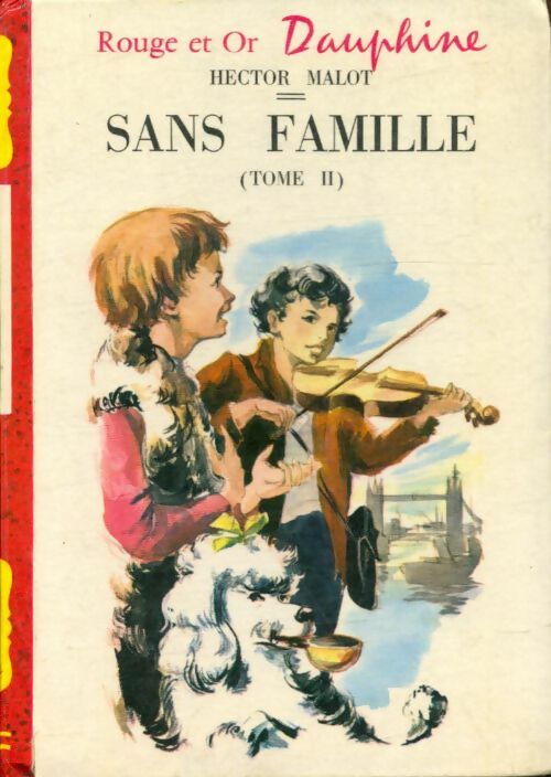 Livrenpoche : Sans famille Tome II - Hector Malot - Livre