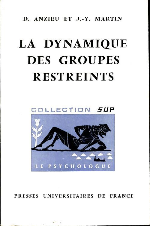 Livrenpoche : La dynamique des groupes restreints - Jacques-Yves Martin - Livre