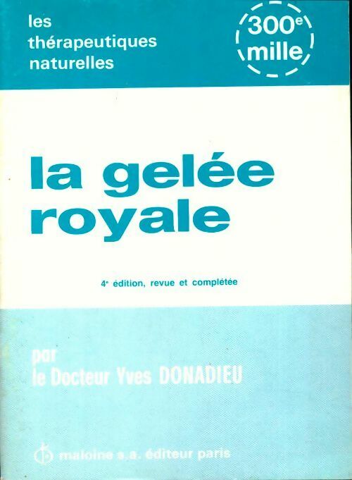 Livrenpoche : La gelée royale - Yves Donadieu - Livre