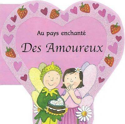 Livrenpoche : Au pays enchanté des amoureux - Louise Comfort - Livre