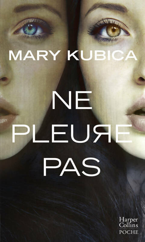 Livrenpoche : Ne pleure pas - Mary Kubica - Livre