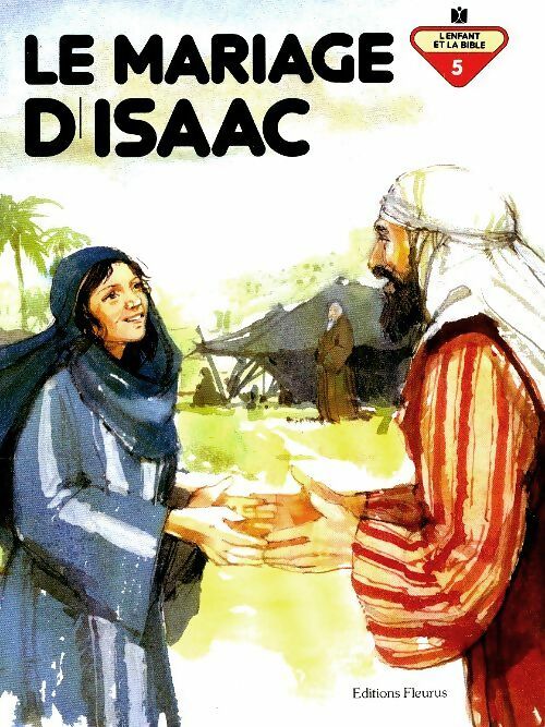Le mariage d'Isaac - Penny Frank -  L'enfant et la Bible - Livre