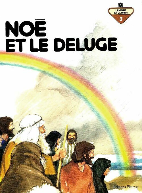 Noé et le déluge - Penny Frank -  L'enfant et la Bible - Livre