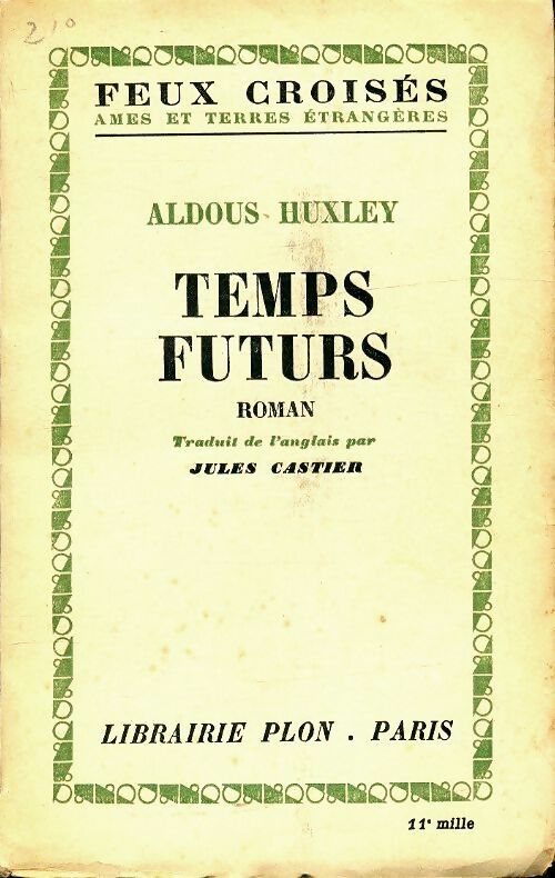 Temps futurs - Aldous Huxley - Livre