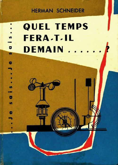 Livrenpoche : Quel temps fera-t-il demain ? - Herman Schneider - Livre