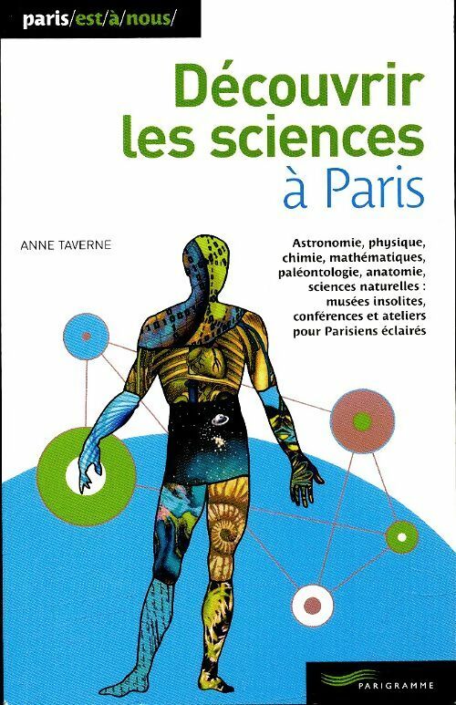 Livrenpoche : Découvrir les sciences à Paris - Anne Taverne - Livre