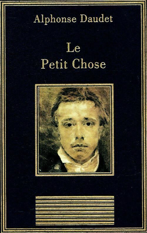 Livrenpoche : Le petit chose - Alphonse Daudet - Livre