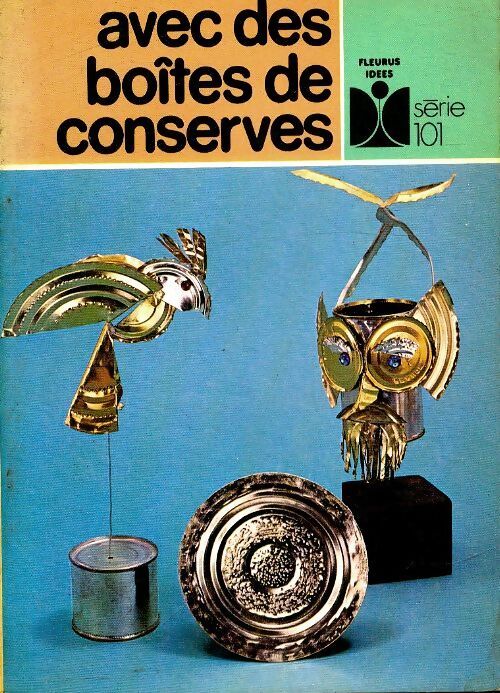 Avec des boîtes de conserves - Daniel Picon - Livre