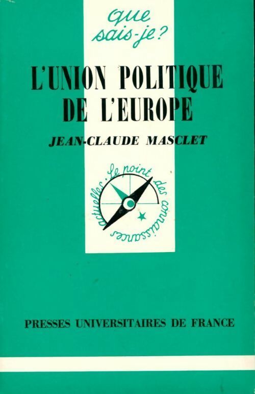 Livrenpoche : L'union politique de l'Europe - Jean-Claude Masclet - Livre