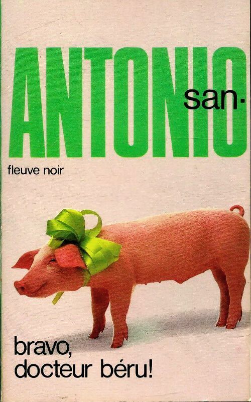 Livrenpoche : Bravo, docteur Béru ! - San-Antonio - Livre