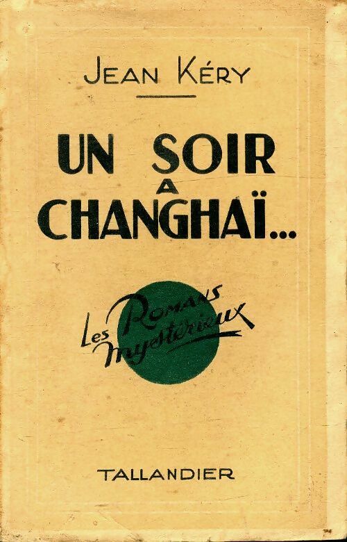 Livrenpoche : Un soir à Changhaï - Jean Kéry - Livre