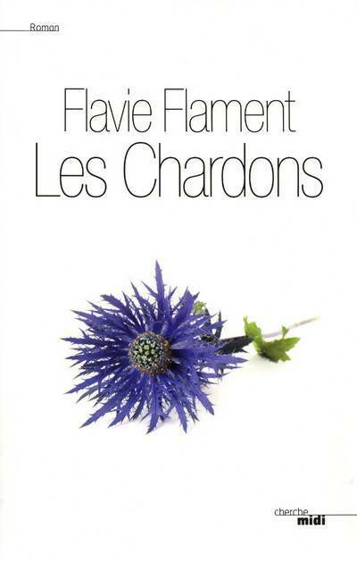 Livrenpoche : Les chardons - Flavie Flament - Livre