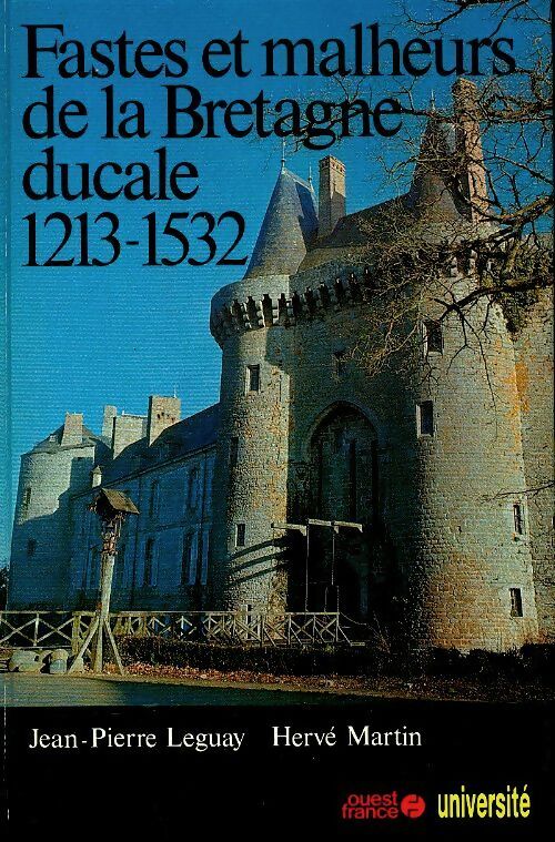 Livrenpoche : Fastes et malheurs de la Bretagne ducale 1213-1532 - Hervé Martin - Livre