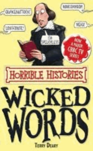Livrenpoche : Horrible histories spécial : Wicked words - Terry Deary - Livre