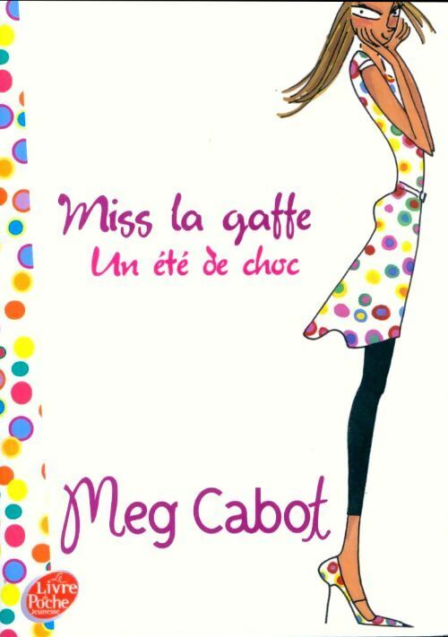 Livrenpoche : Miss La Gaffe Tome I : Un été de choc - Meg Cabot - Livre