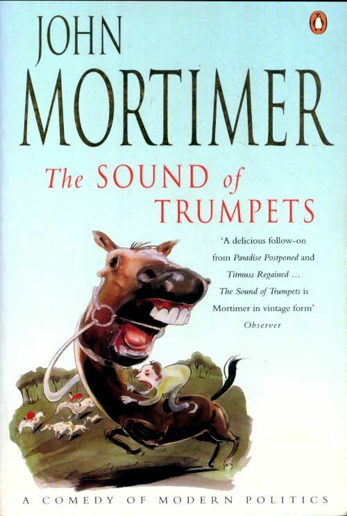 Livrenpoche : The sound of trumpets - Sir John Mortimer - Livre