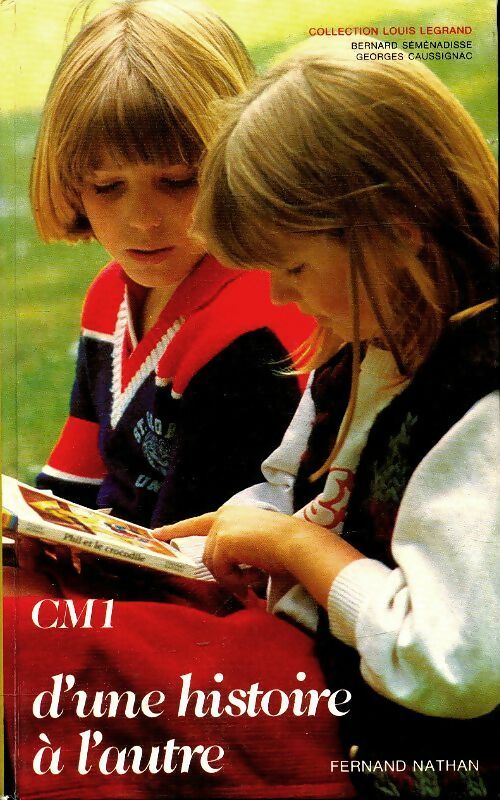 Livrenpoche : D'une histoire à l'autre CM1 - Georges Caussignac - Livre