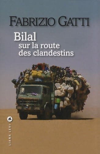 Livrenpoche : Bilal sur la route des clandestins - Fabrizio Gatti - Livre