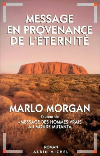Livrenpoche : Message en provenance de l'éternité - Marlo Morgan - Livre