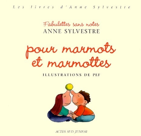 Livrenpoche : Fabulettes sans notes pour matelots et matelotes - Anne Sylvestre - Livre