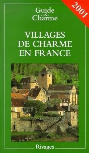 Livrenpoche : Villages de charme en France 2001 - Nathalie Mourgues - Livre