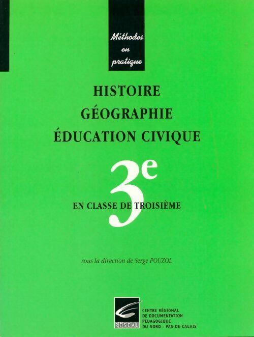 Livrenpoche : Histoire, géographie, éducation civique en classe de troisième - Serge Pouzol - Livre