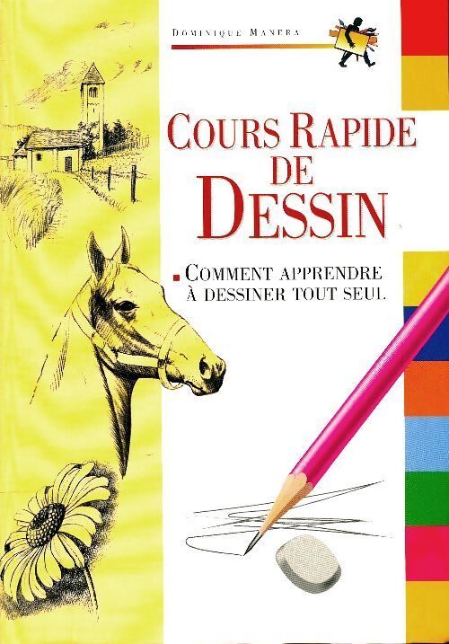 Livrenpoche : Cours rapide de dessin - Dominique Manera - Livre