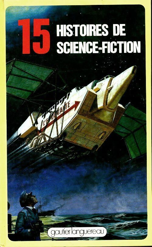 Livrenpoche : 15 histoires de science-fiction - Gilbert Sigaux - Livre