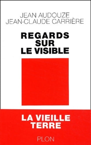 Livrenpoche : Regards sur le visible - Jean-Claude Carrière - Livre