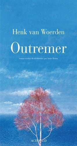 Livrenpoche : Outremer - Henk Van Woerden - Livre