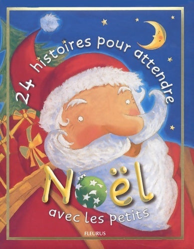 Livrenpoche : 24 histoires pour attendre Noël avec les petits - Karine-Marie Amiot - Livre