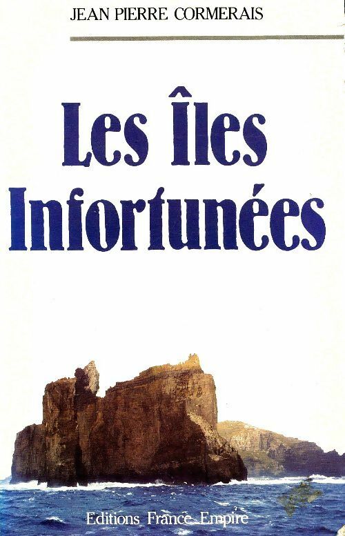 Livrenpoche : Les îles infortunées - Jean-Pierre Cormerais - Livre