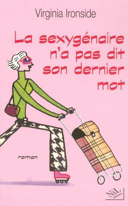 Livrenpoche : La sexygénaire n'a pas dit son dernier mot - Virginia Ironside - Livre