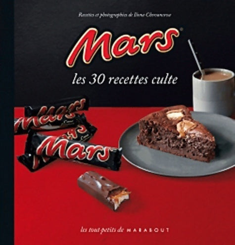 Livrenpoche : Mars, Les 30 recette culte - Ilona Chovancova - Livre