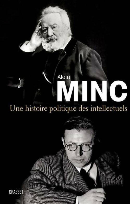 Livrenpoche : Une histoire politique des intellectuels - Alain Minc - Livre