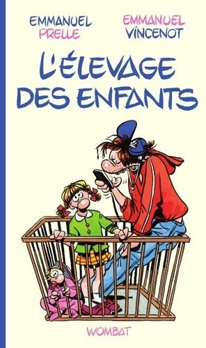 Livrenpoche : L'élevage des enfants - Emmanuel Prelle - Livre