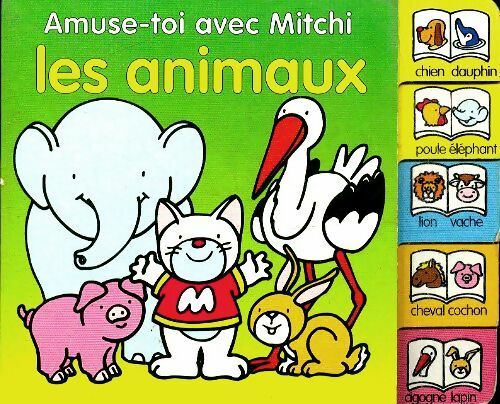 Livrenpoche : Amuse-toi avec Mitchi : les animaux - Collectif - Livre