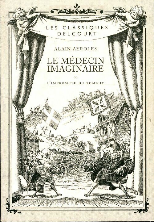 Livrenpoche : Le médecin imaginaire - Alain Ayroles - Livre