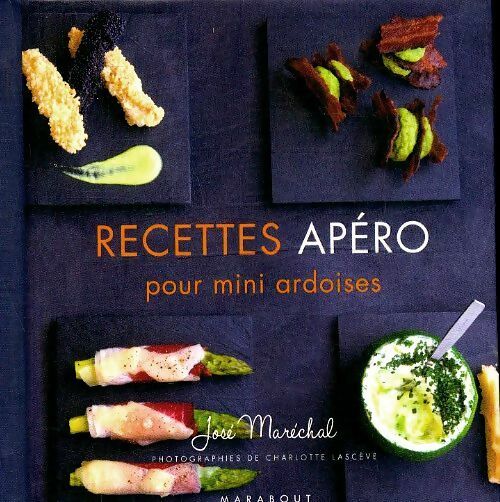 Livrenpoche : Recettes apéro pour mini ardoises - José Maréchal - Livre