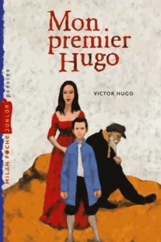Livrenpoche : Mon premier Hugo - Victor Hugo - Livre