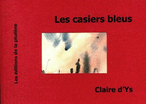 Livrenpoche : Les casiers bleus - Claire D'Ys - Livre