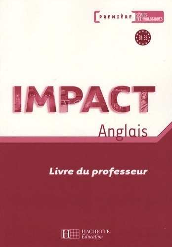 Livrenpoche : Impact 1res séries technologiques livre professeur - Brigitte Lallement - Livre
