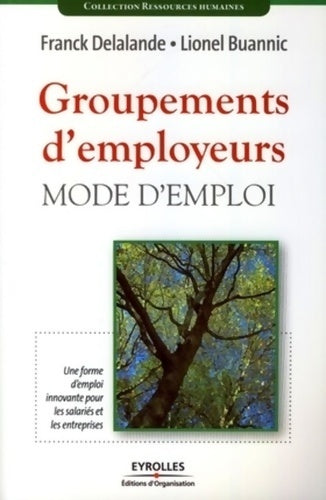 Livrenpoche : Groupements d'employeurs : Mode d'emploi - Franck Delalande - Livre