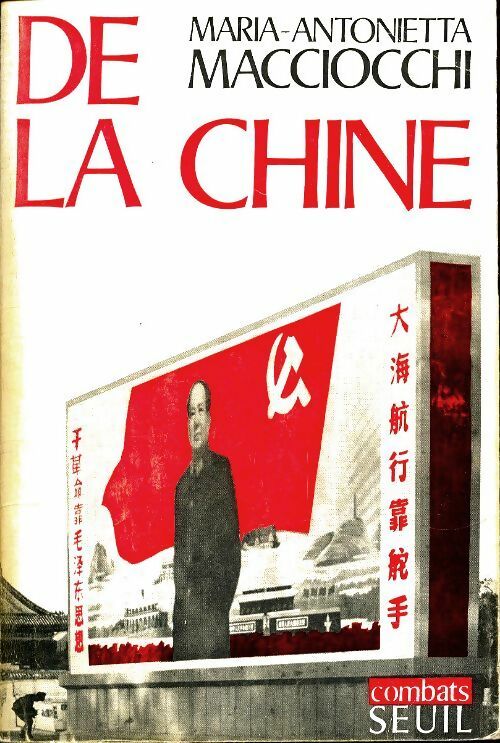 Livrenpoche : De la Chine - Maria-Antonietta Macciocchi - Livre