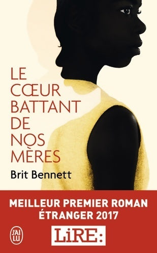 Livrenpoche : Le coeur battant de nos mères - Bennett Brit - Livre