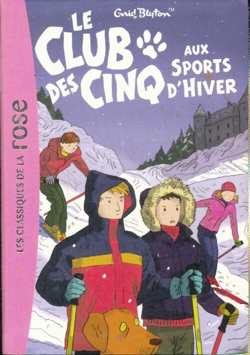 Livrenpoche : Le Club des Cinq aux sports d'hiver - Collectif, Enid Blyton - Livre