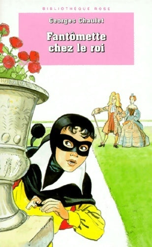 Livrenpoche : Fantômette chez le roi - Georges Chaulet - Livre