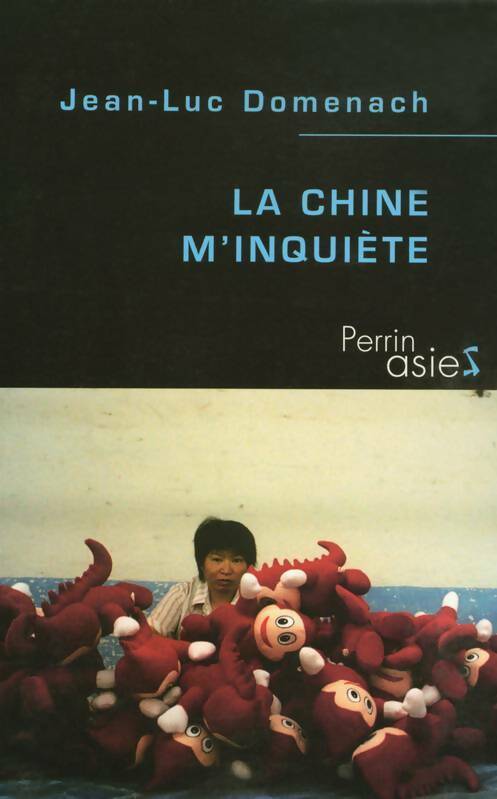 Livrenpoche : La Chine m'inquiète - Jean-Luc Domenach - Livre