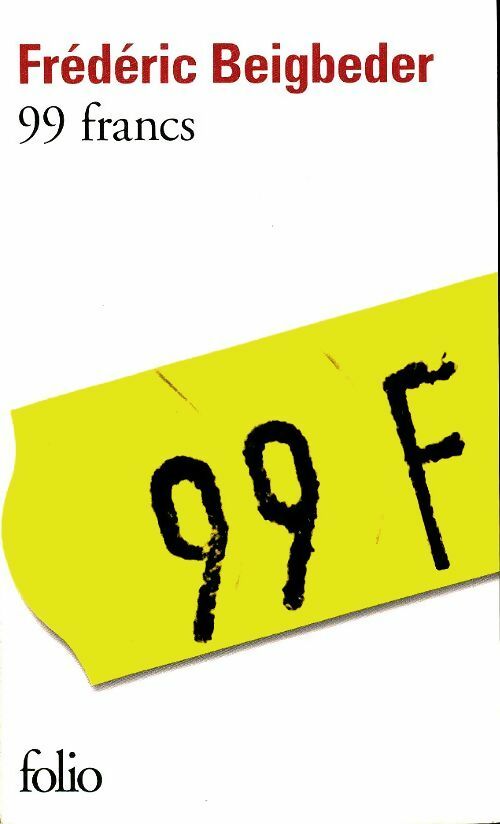 Livrenpoche : 99 francs (6 EUR) - Frédéric Beigbeder - Livre