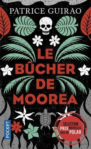 Livrenpoche : Le bûcher de Moorea - Patrice Guirao - Livre
